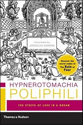 Hypnerotomachia Poliphili: The Strife of Love in a Dream by Joscelyn Godwin, Francesco Colonna