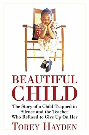 Beautiful Child by Torey Hayden