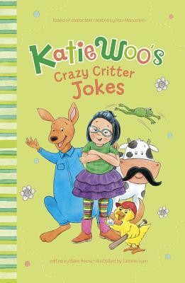 Katie Woo's Crazy Critter Jokes by Fran Manushkin