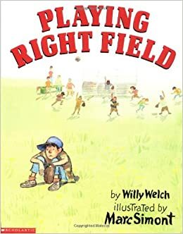 Playing Right Field by Willy Welch
