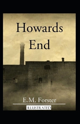 Howards End Illustrated by E.M. Forster