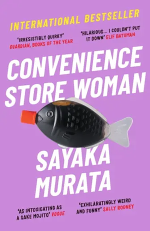 Convenience Store Woman by Sayaka Murata