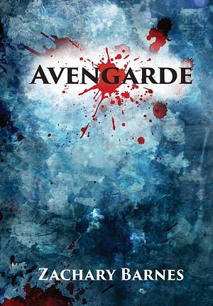 Avengarde by Zachary Barnes