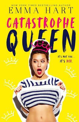 Catastrophe Queen by Emma Hart