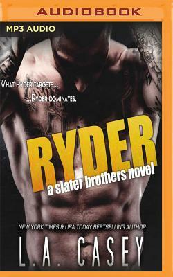 Ryder: A Slater Brothers Novel by L. a. Casey