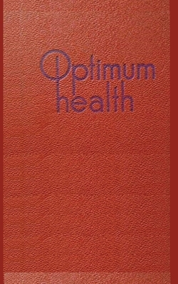 Optimum Health by Adelle Davis