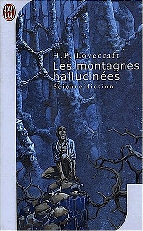 Les Montagnes hallucinées + Dans l'abîme du temps by H.P. Lovecraft, Simone Lamblin, Jacque Papy