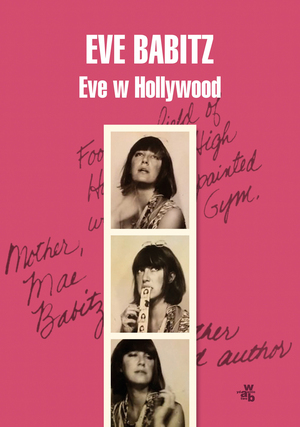 Eve w Hollywood by Eve Babitz