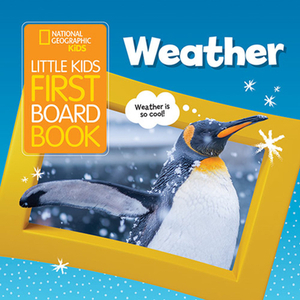 Little Kids First Board Book: Weather by Ruth A. Musgrave