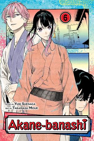 Akane-banashi, Vol. 6 by Takamasa Moue, Yūki Suenaga