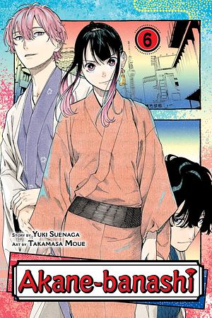 Akane-banashi, Vol. 6 by Takamasa Moue, Yuki Suenaga