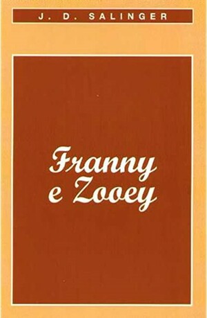Franny e Zooey by J.D. Salinger