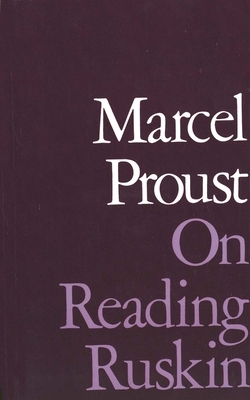 On Reading Ruskin by Marcel Proust