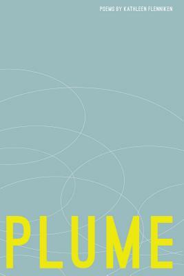 Plume: Poems by Kathleen Flenniken