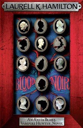 Blood Noir  by Laurell K. Hamilton