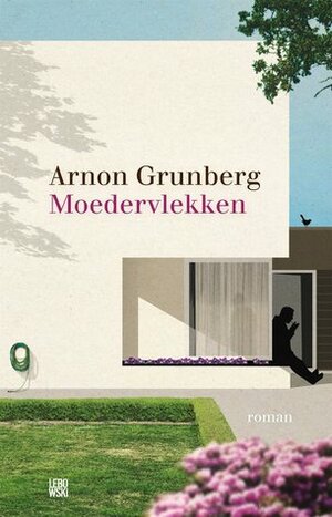 Moedervlekken by Arnon Grunberg