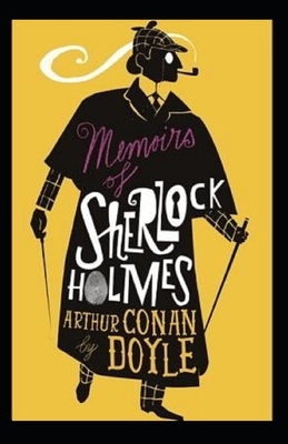 Memoirs of Sherlock Holmes Illustrated by Arthur Conan Doyle