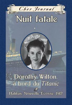 Nuit fatale: Dorothy Wilton, à bord du Titanic, Halifax, Nouvelle-Écosse, 1912 by Sarah Ellis