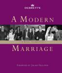 A Modern Marriage: A Royal Celebration by Julian Fellowes, Debrett's