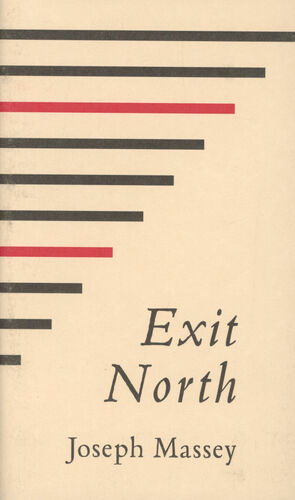 Exit North by Joseph Massey