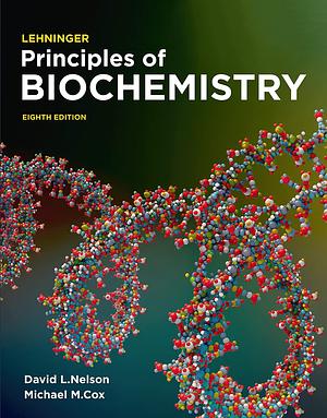 Lehninger Principles of Biochemistry: International Edition by Albert L. Lehninger, Michael M. Cox, David L. Nelson