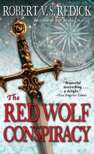 The Red Wolf Conspiracy by Robert V.S. Redick