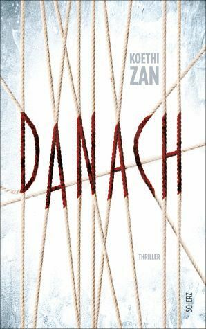 Danach by Verena Kilchling, Koethi Zan