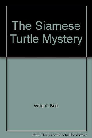 El Misterio de Las Tortugas Siamesas by Bob Wright