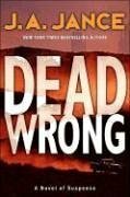 Dead Wrong by J.A. Jance
