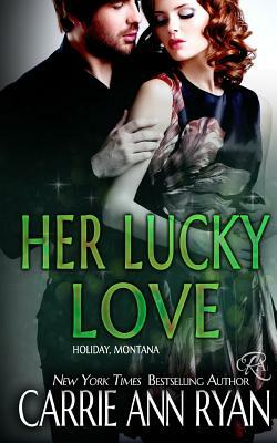 Her Lucky Love by Carrie Ann Ryan