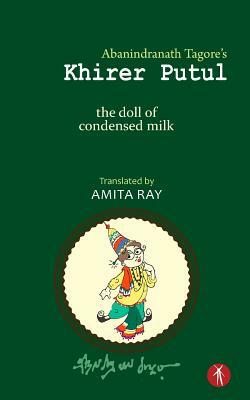 Khirer Putul - the doll of condensed milk by Abanindranath Tagore