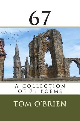 67 A collection of 71 poems by Tom O'Brien