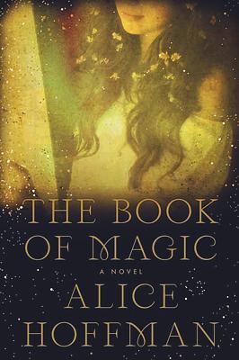 The Book of Magic by Alice Hoffman