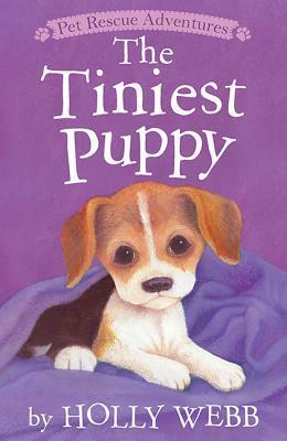 The Tiniest Puppy by Holly Webb, Sophy Williams