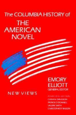 The Columbia History of the American Novel by Emory Elliott, Cathy N. Davidson