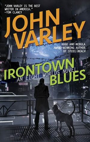 Irontown Blues by John Varley