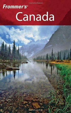 Frommer's Canada: With the Best Hiking & Outdoor Adventures by Paul Karr, Hilary Davidson, Herbert Bailey Livesey