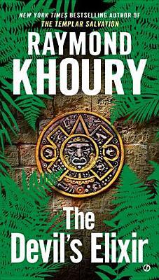 The Devil's Elixir by Raymond Khoury