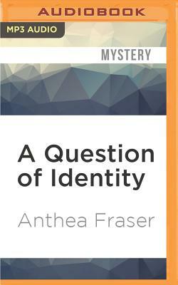 A Question of Identity by Anthea Fraser