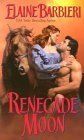 Renegade Moon by Elaine Barbieri