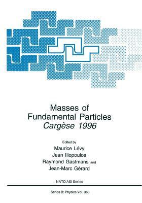 Masses of Fundamental Particles: Cargèse 1996 by 