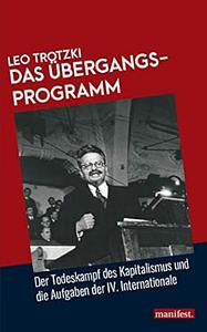 Das Übergangsprogramm: der Todeskampf des Kapitalismus und die Aufgaben der IV. Internationale by Leon Trotsky