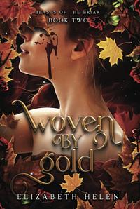 Woven by Gold by Elizabeth Helen