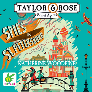 Spies in St. Petersburg by Katherine Woodfine