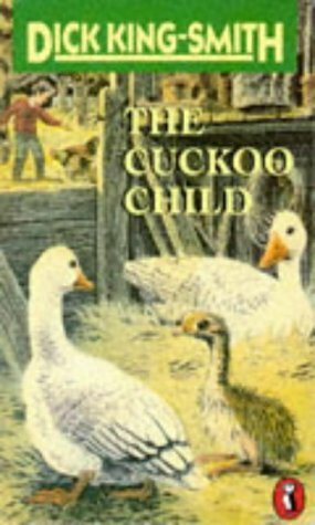 The Cuckoo Child by Dick King-Smith