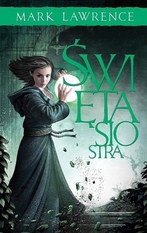 Święta Siostra by Mark Lawrence