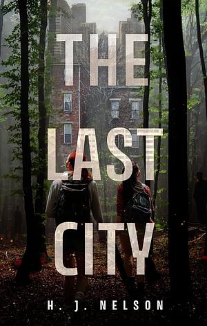 The Last City by H.J. Nelson