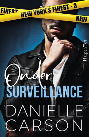 Onder surveillance by Danielle Carson