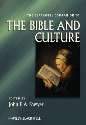 The Blackwell Companion to the Bible and Culture by 