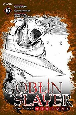 Goblin Slayer Side Story: Year One #16 by Noboru Kannatuki, Kumo Kagyu, Shingo Adachi, Kento Sakaeda